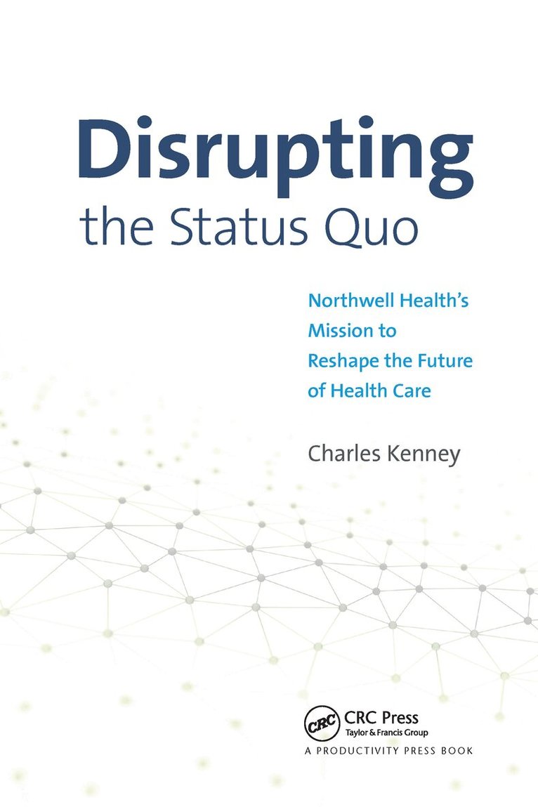 Charles Kenney - Disrupting the Status Quo, Häftad