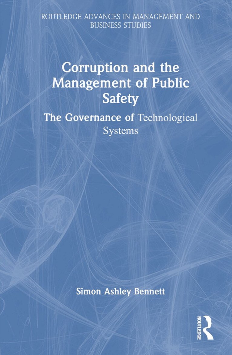 Simon Ashley Bennett - Corruption and the Management of Public Safety, Inbunden. Tillgänglighet: Lägg i varukorg