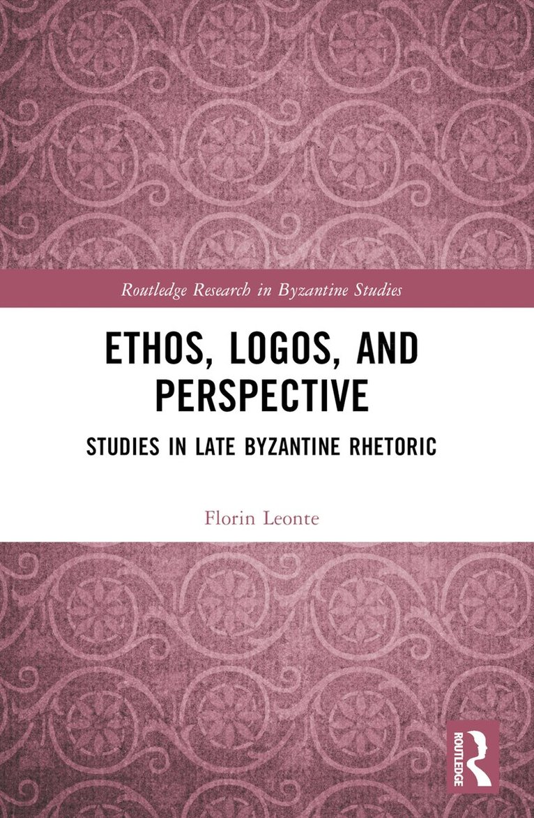 Florin Leonte - Ethos, Logos, and Perspective, Häftad