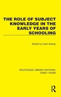 The Role of Subject Knowledge in the Early Years of Schooling