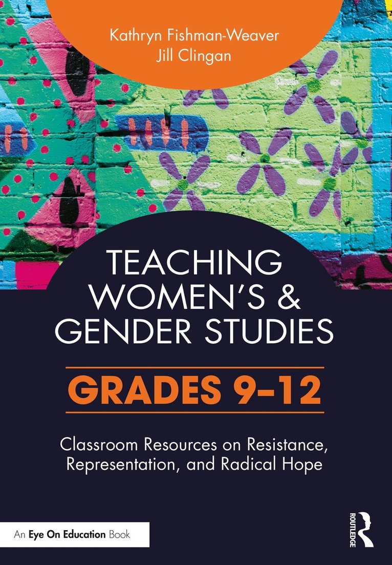 Kathryn Fishman-Weaver, Jill Clingan - Teaching Women's and Gender Studies, Häftad
