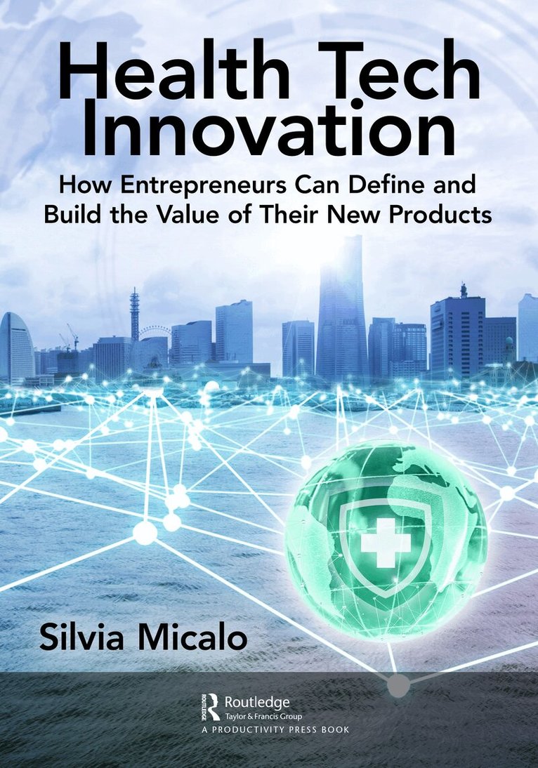 Silvia Micalo - Healthtech Innovation, Inbunden. Tillgänglighet: Lägg i varukorg