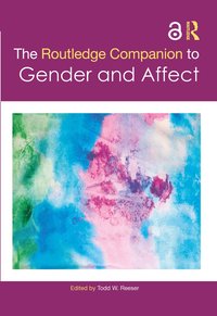 Routledge Companion to Gender and Affect