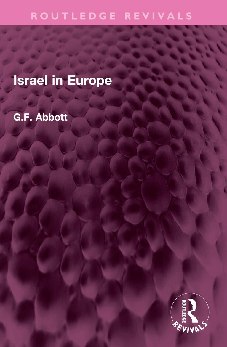 G.F. Abbott - Israel in Europe, Häftad. Tillgänglighet: Lägg i varukorg