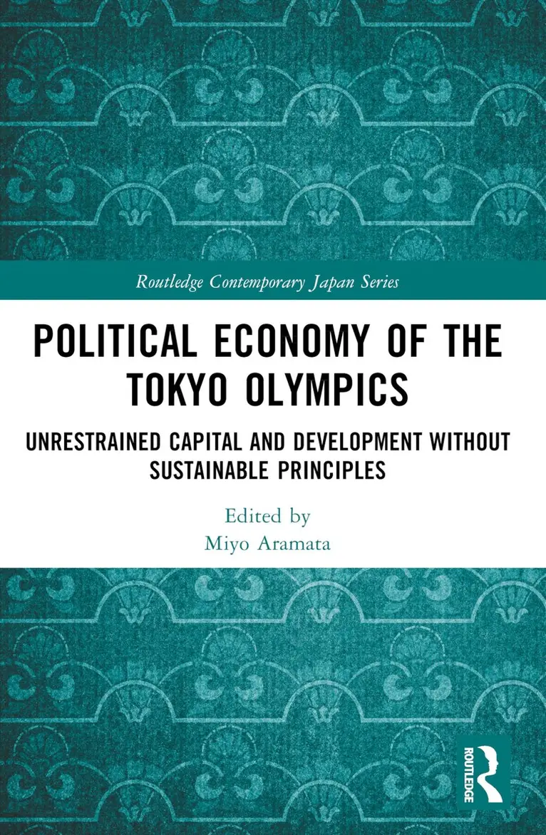 Miyo Aramata - Political Economy of the Tokyo Olympics, Häftad. Tillgänglighet: Lägg i varukorg