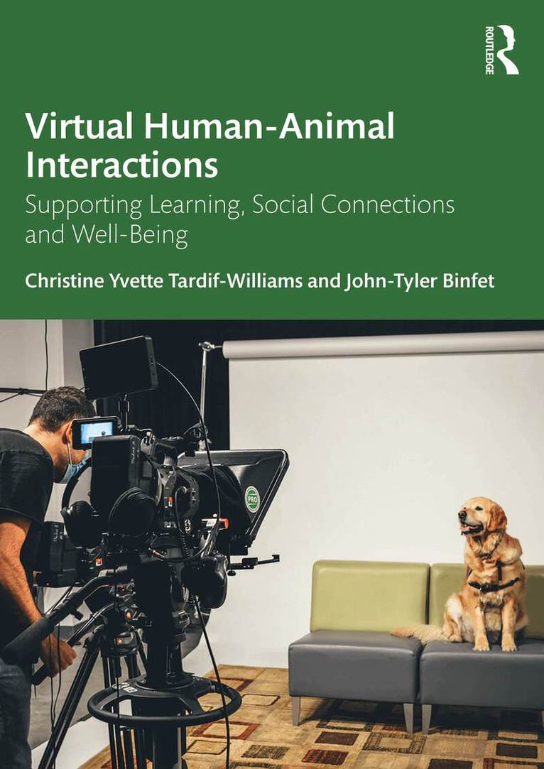 Christine Yvette Tardif-Williams, John-Tyler Binfet - Virtual Human-Animal Interactions, Häftad. Tillgänglighet: Lägg i varukorg
