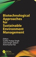 Biotechnological Approaches for Sustainable Environment Management