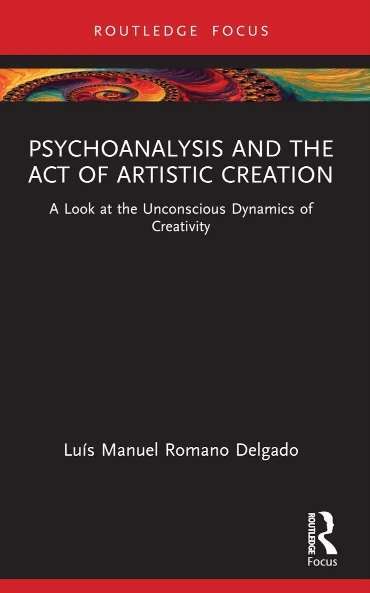 Luís Manuel Romano Delgado - Psychoanalysis and the Act of Artistic Creation, Häftad. Tillgänglighet: Lägg i varukorg