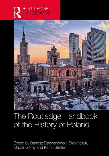 Routledge Handbook of the History of Poland