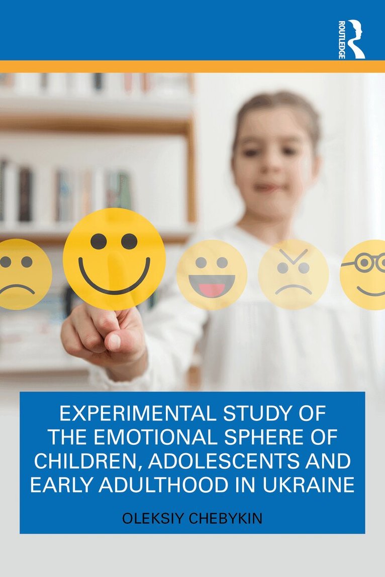 Oleksiy Chebykin - Experimental Study of the Emotional Sphere of Children, Adolescents and Early Adulthood in Ukraine, Häftad. Tillgänglighet: Lägg i varukorg