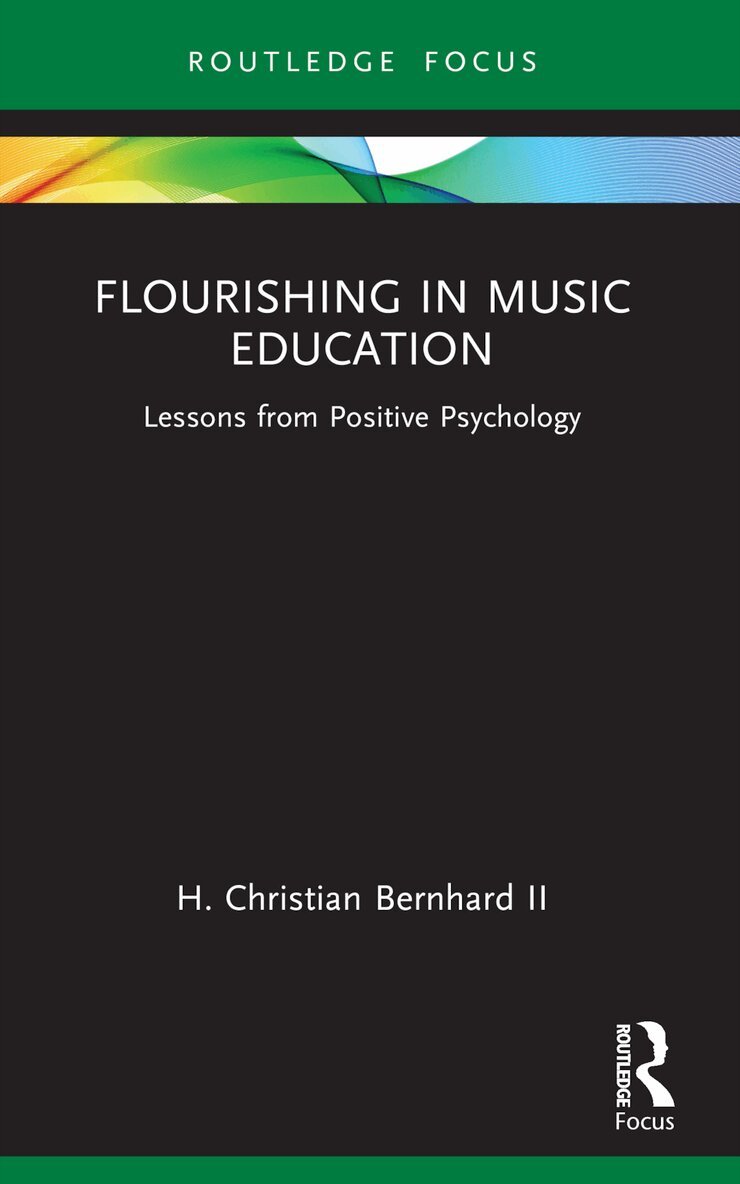 H. Christian Bernhard II - Flourishing in Music Education, Häftad