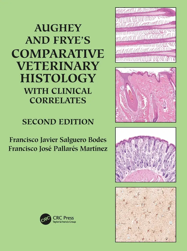 Francisco Javier Salguero Bodes, Francisco Jose Pallares Martinez - Aughey and Frye’s Comparative Veterinary Histology with Clinical Correlates, Häftad. Tillgänglighet: Lägg i varukorg