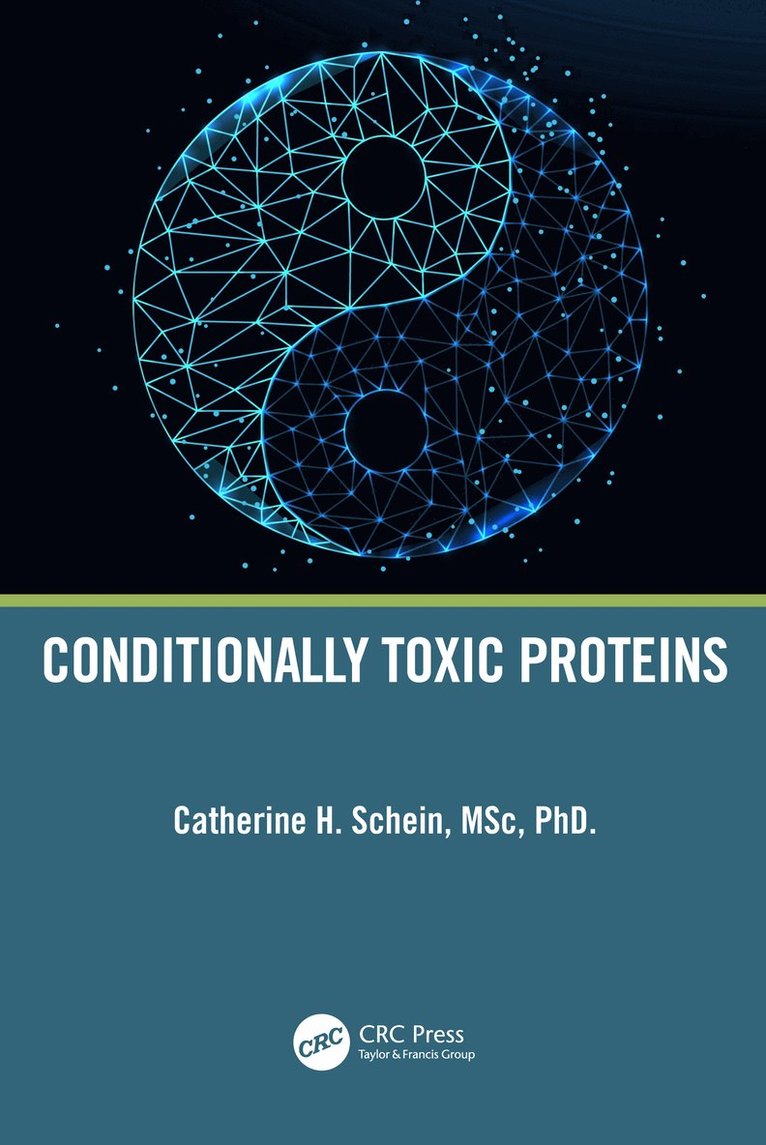 Catherine H. Schein - Conditionally Toxic Proteins, Inbunden. Tillgänglighet: Lägg i varukorg