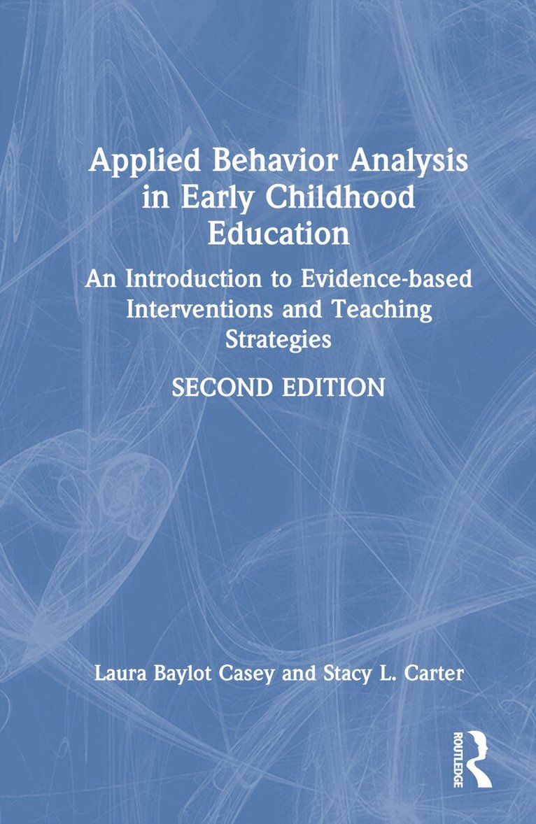 Laura Baylot Casey, Stacy L. Carter - Applied Behavior Analysis in Early Childhood Education, Inbunden. Tillgänglighet: Lägg i varukorg