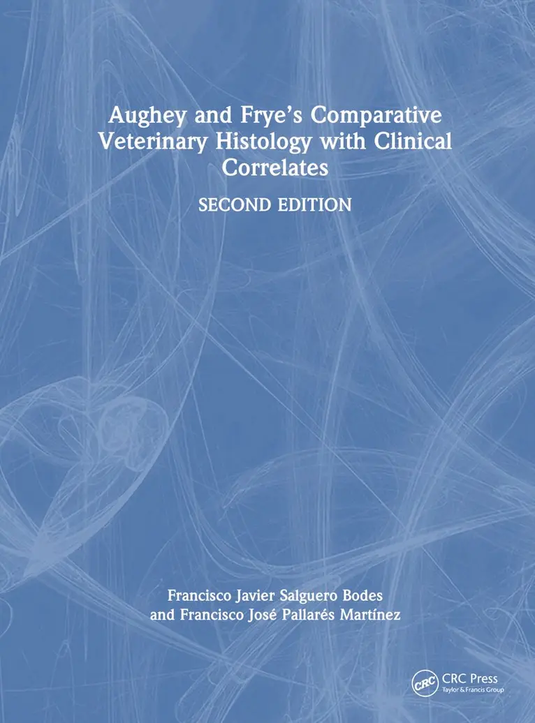 Francisco Javier Salguero Bodes, Francisco Jose Pallares Martinez - Aughey and Frye’s Comparative Veterinary Histology with Clinical Correlates, Inbunden. Tillgänglighet: Lägg i varukorg