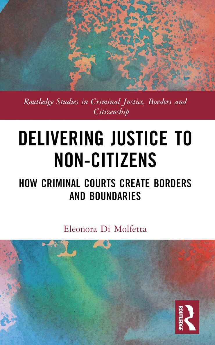 Eleonora Di Molfetta - Delivering Justice to Non-Citizens, Häftad