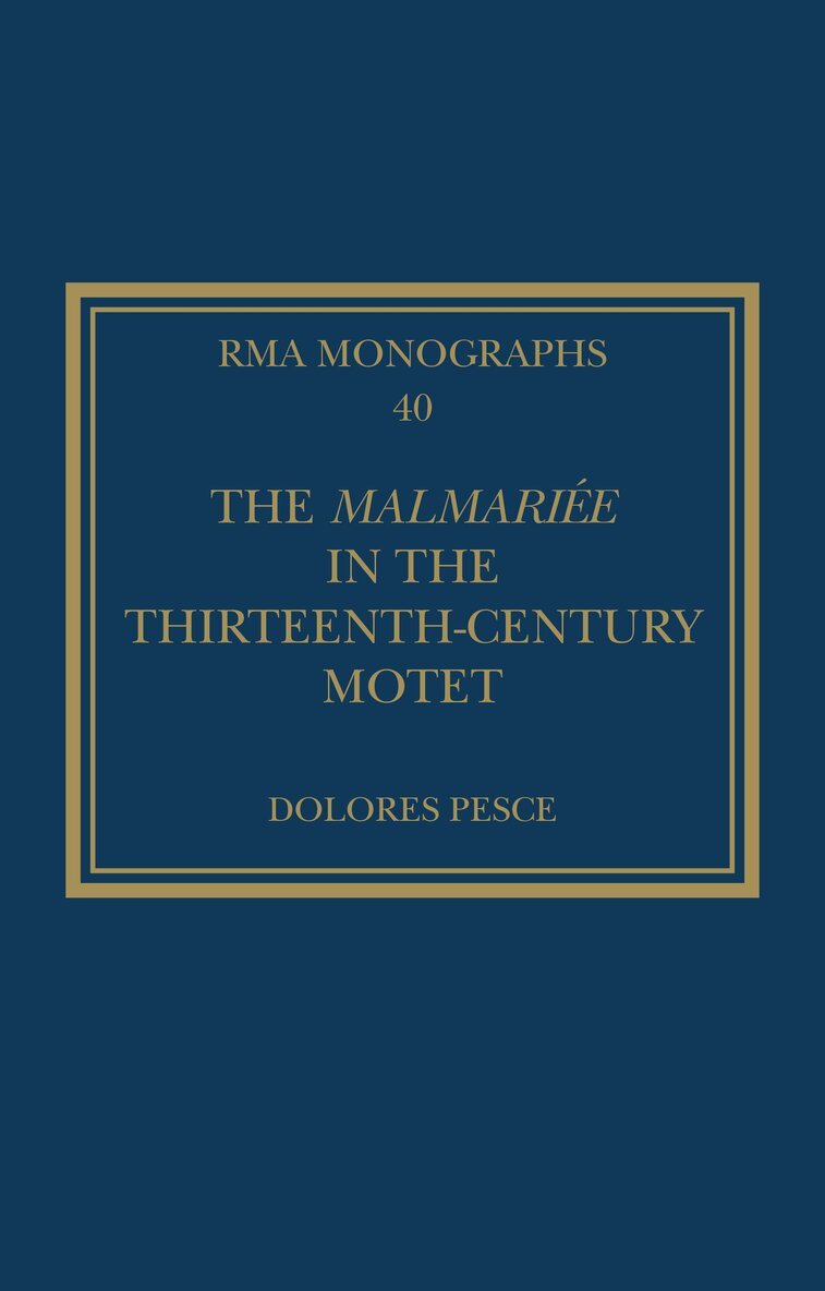 Dolores Pesce - Malmariée in the Thirteenth-Century Motet, Inbunden. Tillgänglighet: Lägg i varukorg