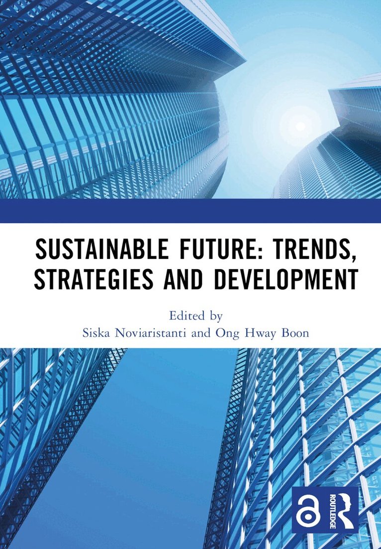 Siska Noviaristanti, Ong Hway Boon - Sustainable Future: Trends, Strategies and Development, Inbunden. Tillgänglighet: Lägg i varukorg
