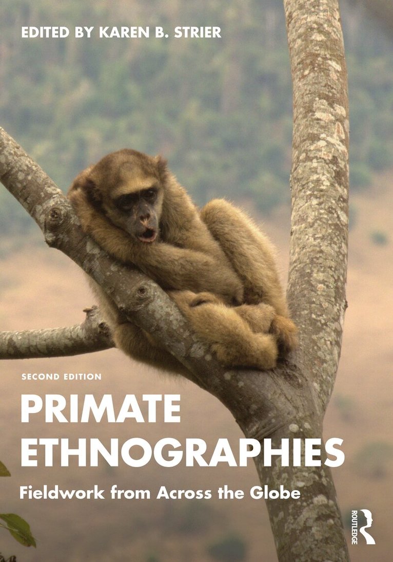 Karen B. Strier, Karen B. Strier - Primate Ethnographies, Häftad