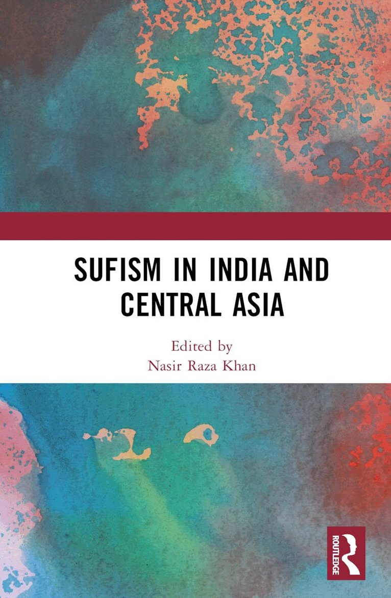 Nasir Raza Khan - Sufism in India and Central Asia, Inbunden. Tillgänglighet: Lägg i varukorg