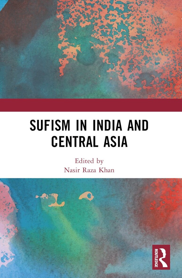 Nasir Raza Khan - Sufism in India and Central Asia, Häftad. Tillgänglighet: Lägg i varukorg