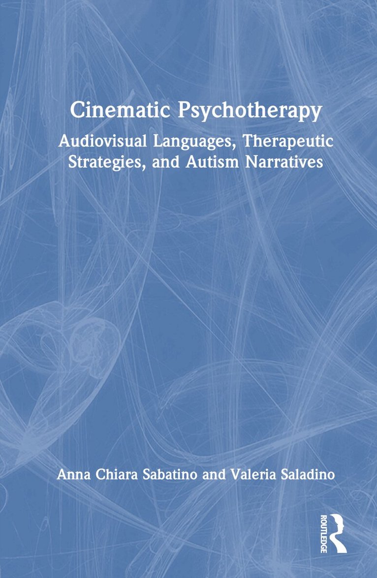 Anna Chiara Sabatino, Valeria Saladino - Cinematic Psychotherapy, Inbunden