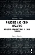 Policing and CBRN Hazards