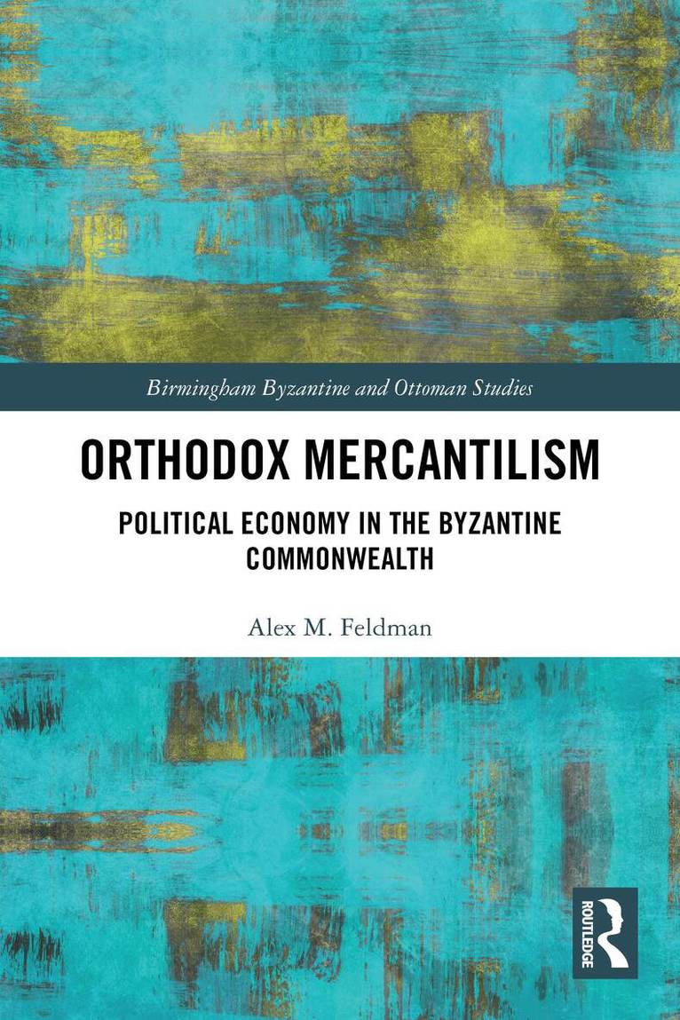 Alex Feldman - Orthodox Mercantilism, Häftad. Tillgänglighet: Lägg i varukorg