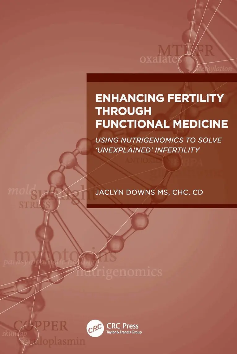 Jaclyn Downs - Enhancing Fertility through Functional Medicine, Häftad. Tillgänglighet: Lägg i varukorg