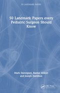 50 Landmark Papers every Pediatric Surgeon Should Know