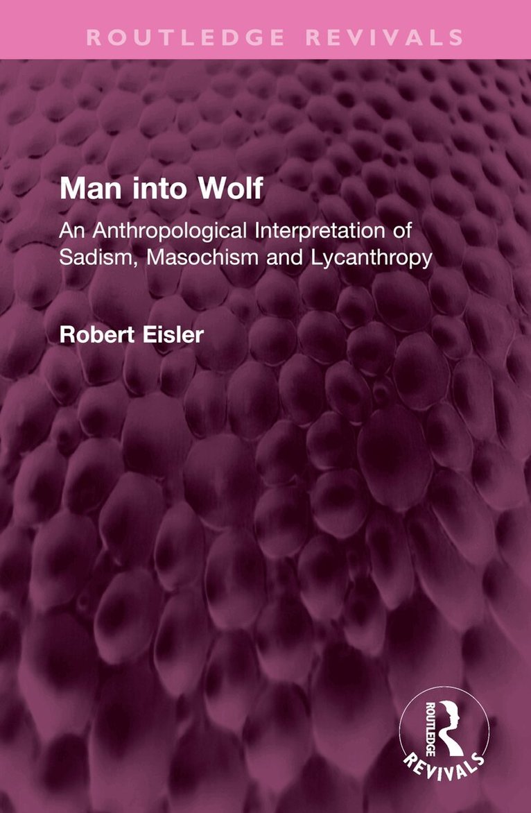 Robert Eisler - Man into Wolf, Inbunden. Tillgänglighet: Lägg i varukorg