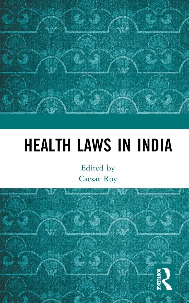 Caesar Roy - Health Laws in India, Inbunden. Tillgänglighet: Lägg i varukorg