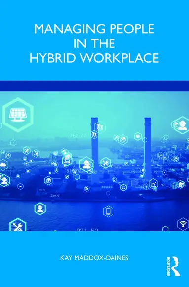Managing People in the Hybrid Workplace