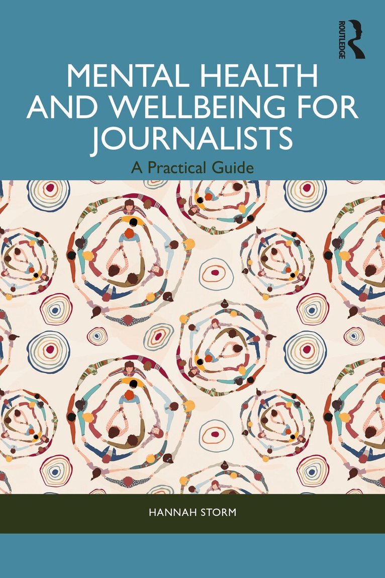Hannah Storm - Mental Health and Wellbeing for Journalists, Häftad. Tillgänglighet: Lägg i varukorg