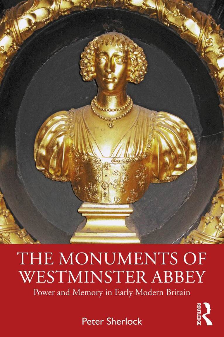 Peter Sherlock - Monuments of Westminster Abbey, Häftad. Tillgänglighet: Lägg i varukorg