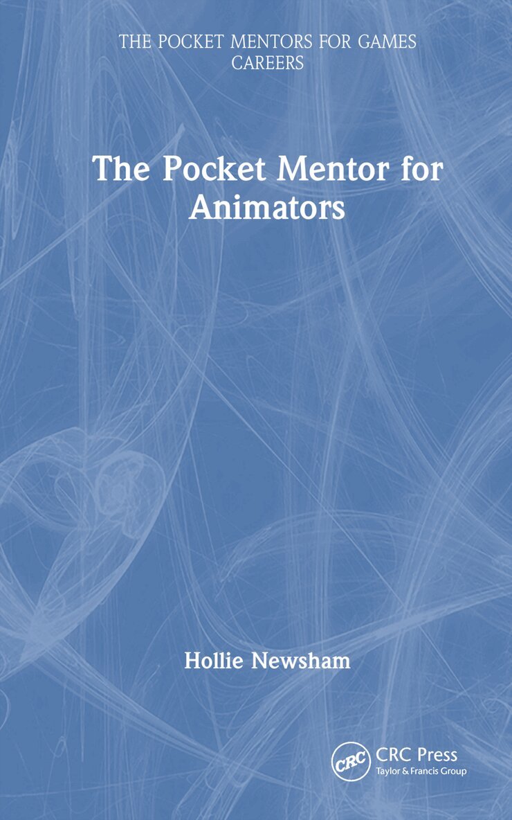 Hollie Newsham - Pocket Mentor for Animators, Inbunden. Tillgänglighet: Lägg i varukorg