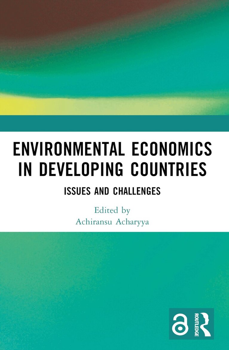 Achiransu Acharyya - Environmental Economics in Developing Countries, Häftad