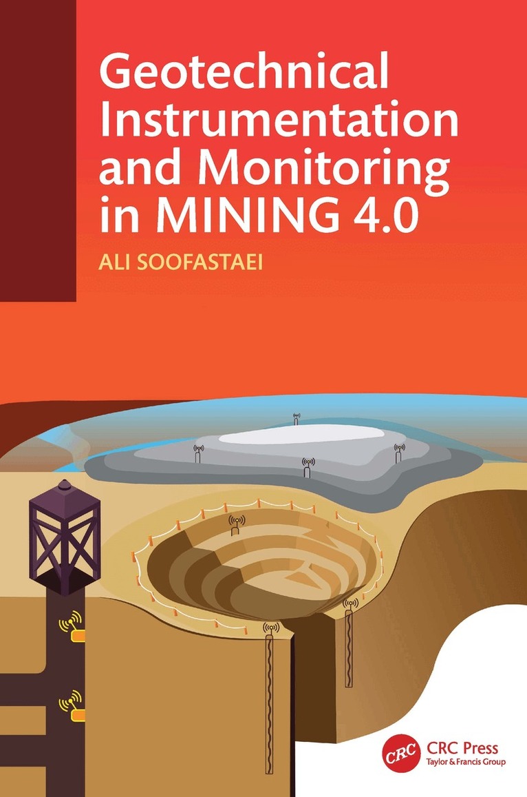 Ali Soofastaei - Geotechnical Instrumentation and Monitoring in Mining 4.0, Inbunden