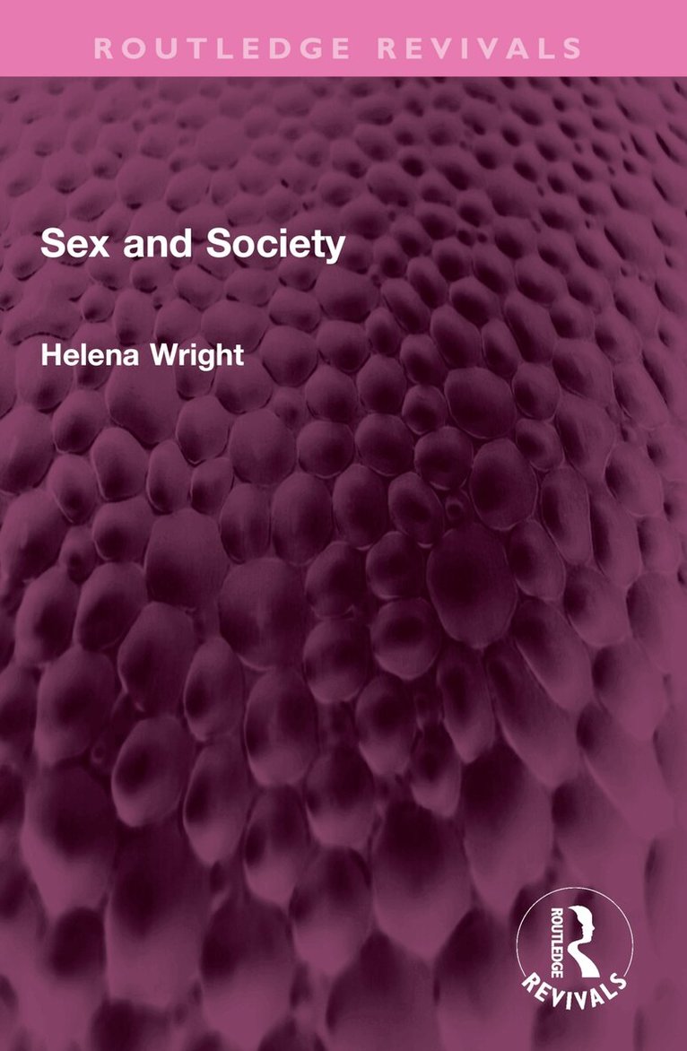Helena Wright - Sex and Society, Häftad
