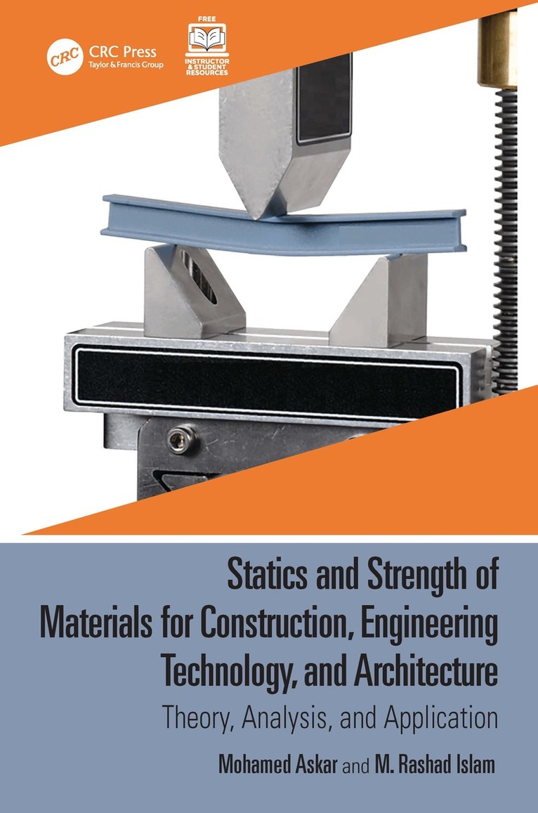 Mohamed Askar, M. Rashad Islam - Statics and Strength of Materials for Construction, Engineering Technology, and Architecture, Häftad. Tillgänglighet: Lägg i varukorg