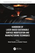 Handbook of Laser-Based Sustainable Surface Modification and Manufacturing Techniques