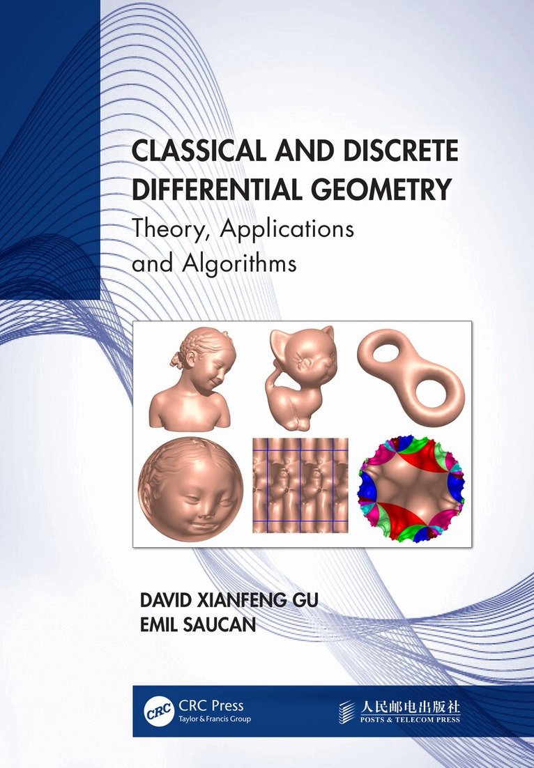 David Xianfeng Gu, Emil Saucan - Classical and Discrete Differential Geometry, Inbunden. Tillgänglighet: Lägg i varukorg