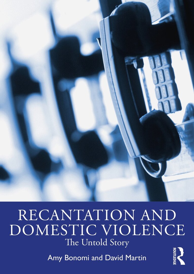 Amy Bonomi, David Martin - Recantation and Domestic Violence, Häftad. Tillgänglighet: Lägg i varukorg