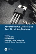 Advanced MOS Devices and their Circuit Applications