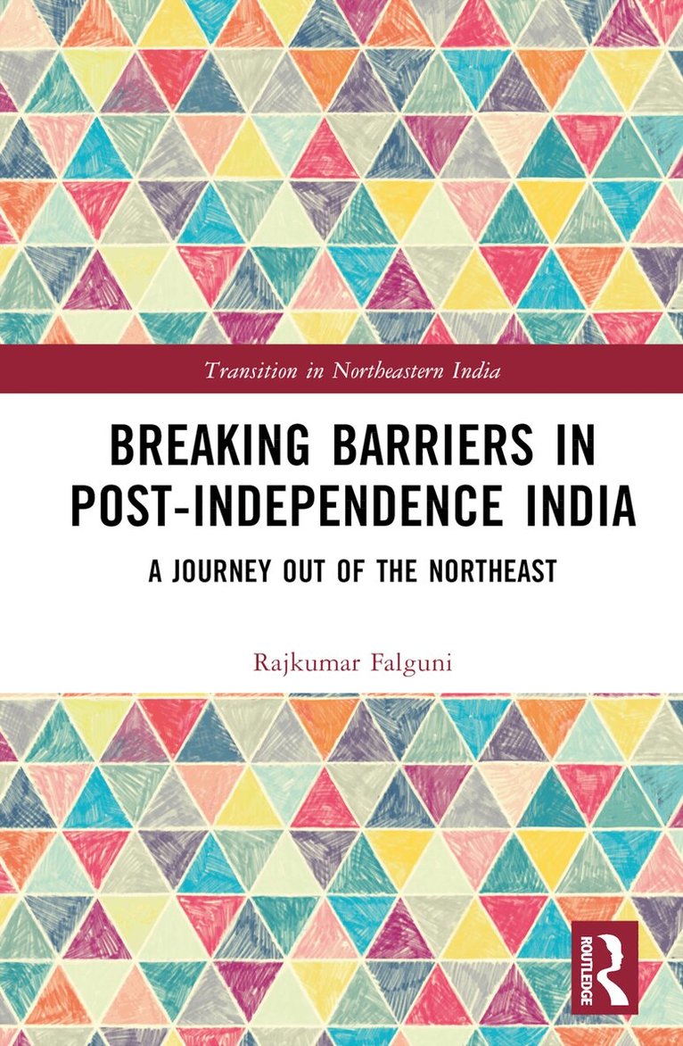 Falguni Rajkumar - Breaking Barriers in Post-independence India, Inbunden