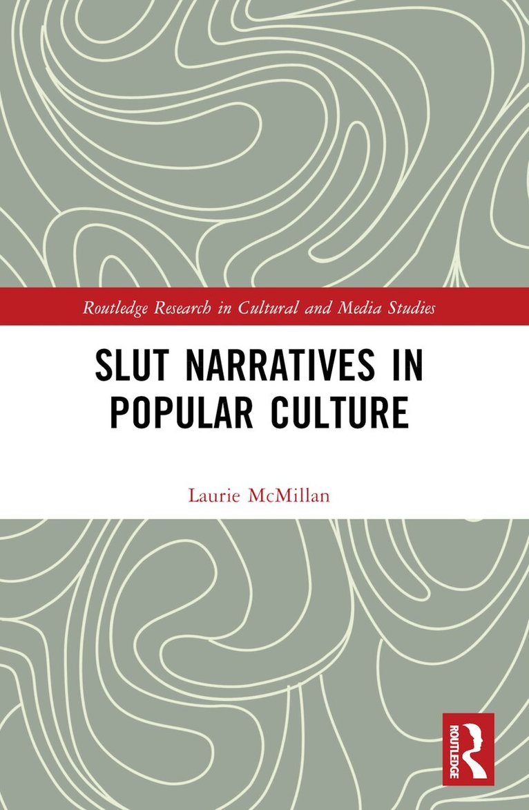 Laurie McMillan - Slut Narratives in Popular Culture, Häftad. Tillgänglighet: Lägg i varukorg