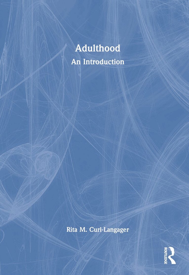 Rita M. Curl-Langager - Adulthood, Inbunden. Tillgänglighet: Lägg i varukorg