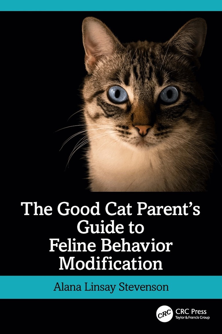 Alana Stevenson - Good Cat Parent’s Guide to Feline Behavior Modification, Häftad. Tillgänglighet: Lägg i varukorg