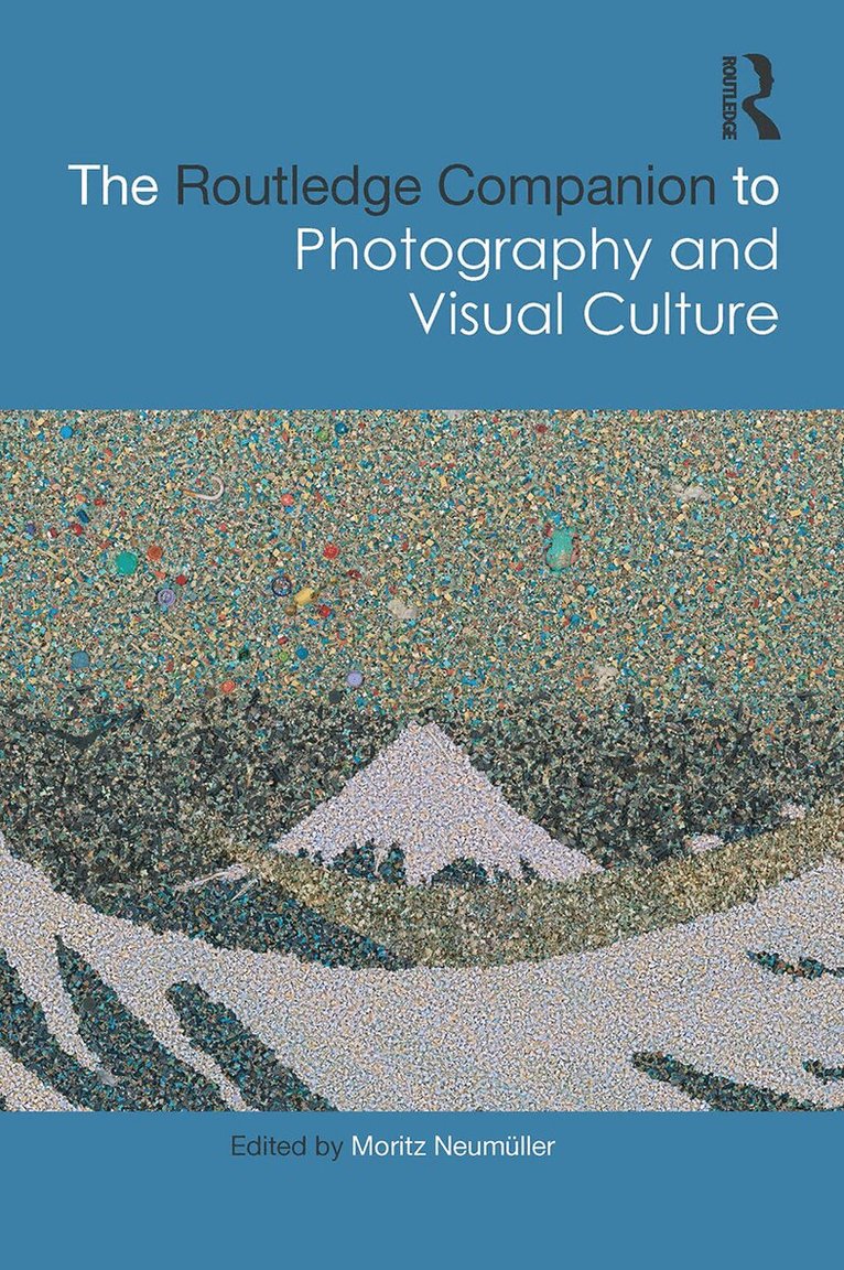 Moritz Neumüller - Routledge Companion to Photography and Visual Culture, Häftad