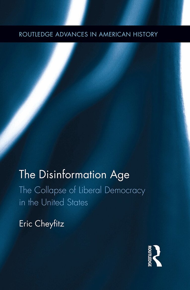 Eric Cheyfitz - Disinformation Age, Häftad